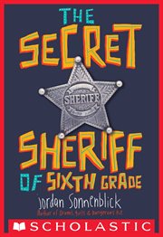 The Secret Sheriff of Sixth Grade cover image