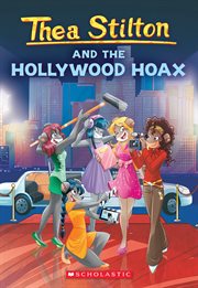 Thea Stilton and the Hollywood Hoax : A Geronimo Stilton Adventure cover image