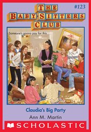 Claudia's Big Party : Baby-Sitters Club cover image