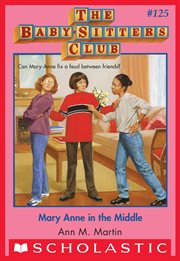 Mary Anne in the Middle : Baby-Sitters Club cover image