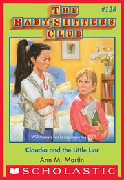 Claudia and the Little Liar : Baby-Sitters Club cover image