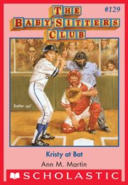 Kristy at Bat : Baby-Sitters Club cover image