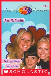 Welcome Home, Mary Anne : Baby-Sitters Club cover image