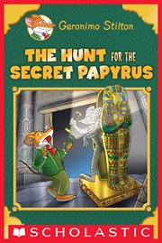 The Hunt for the Secret Papyrus : Geronimo Stilton: Special Edition cover image