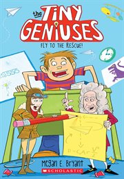 Fly to the Rescue : Tiny Geniuses cover image