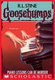 Piano Lessons Can Be Murder : Goosebumps cover image