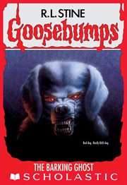 The Barking Ghost : Goosebumps cover image