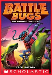 The Komodo Conflict : Battle Bugs cover image