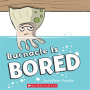 Barnacle Is Bored cover image