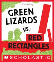 Green Lizards vs. Red Rectangles cover image