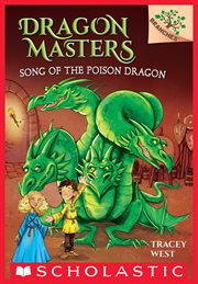 Song of the Poison Dragon: A Branches Book : A Branches Book cover image