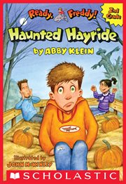 The Haunted Hayride : Ready, Freddy! 2nd Grade cover image