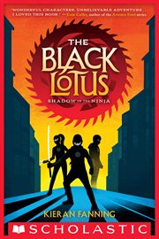 The Black Lotus: Shadow of the Ninja : Shadow of the Ninja cover image