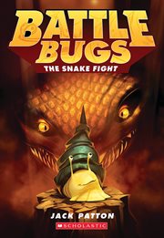 The Snake Fight : Battle Bugs cover image