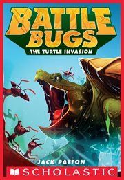 The Turtle Invasion : Battle Bugs cover image