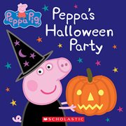 Peppa's Halloween Party : Peppa Pig cover image