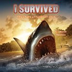 I survived the shark attacks of 1916 cover image