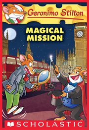 Magical Mission : Magical Mission (Geronimo Stilton #64) cover image