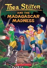 Thea Stilton and the Madagascar Madness : A Geronimo Stilton Adventure cover image