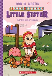Karen's Roller Skates : Baby-Sitters Little Sister cover image
