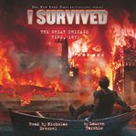 I survived the Great Chicago Fire, 1871 cover image