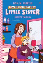 Karen's Haircut : Baby-Sitters Little Sister cover image
