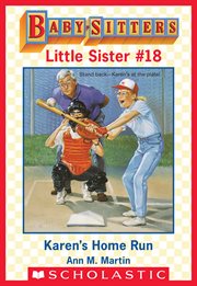 Karen's Home Run : Baby-Sitters Little Sister cover image