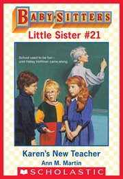 Karen's New Teacher : Baby-Sitters Little Sister cover image