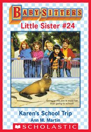 Karen's School Trip : Baby-Sitters Little Sister cover image