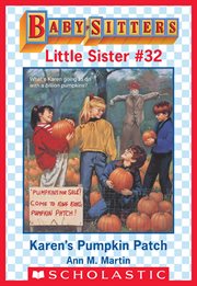 Karen's Pumpkin Patch : Baby-Sitters Little Sister cover image