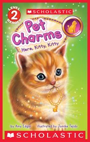 Pet Charms #3: Here, Kitty, Kitty : Here, Kitty, Kitty cover image