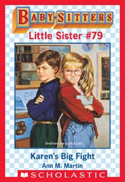 Karen's Big Fight : Baby-Sitters Little Sister cover image