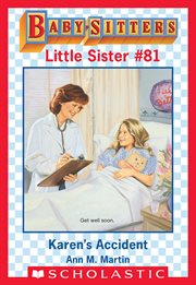 Karen's Accident : Baby-Sitters Little Sister cover image