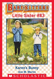 Karen's Bunny Trouble : Baby-Sitters Little Sister cover image