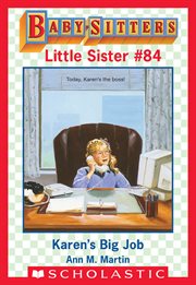 Karen's Big Job : Baby-Sitters Little Sister cover image