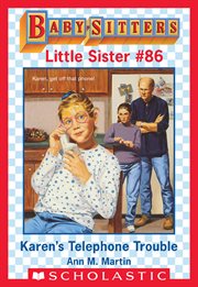 Karen's Telephone Trouble : Baby-Sitters Little Sister cover image