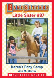 Karen's Pony Camp : Baby-Sitters Little Sister cover image