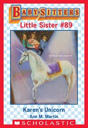 Karen's Unicorn : Baby-Sitters Little Sister cover image