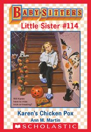 Karen's Chicken Pox : Baby-Sitters Little Sister cover image