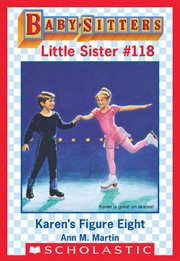 Karen's Figure Eight : Baby-Sitters Little Sister cover image