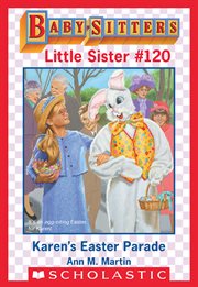 Karen's Easter Parade : Baby-Sitters Little Sister cover image