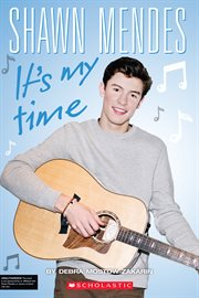 Shawn Mendes: It's My Time : It's My Time cover image