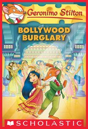 Bollywood Burglary : Geronimo Stilton cover image