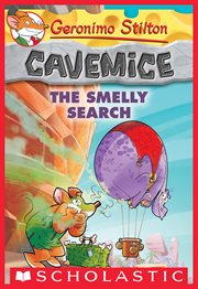 The Smelly Search : Geronimo Stilton Cavemice cover image