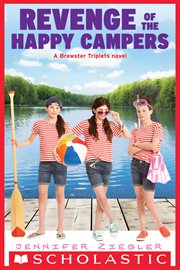 Revenge of the Happy Campers : Brewster Triplets cover image