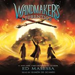 Wandmaker's Apprentice : Wandmaker Series, Book 2 cover image
