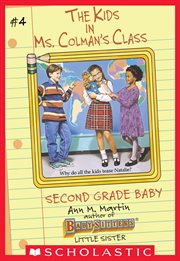 The Second Grade Baby : Kids in Ms. Colman's Class cover image