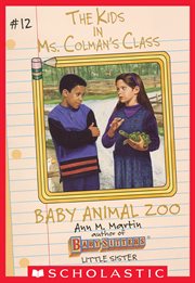 The Baby Animal Zoo : Kids in Ms. Colman's Class cover image