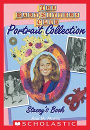 Stacey's Book : Baby-Sitters Club Portrait Collection cover image