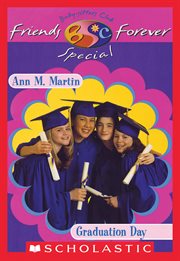 Graduation Day : Graduation Day (The Baby-Sitters Club Friends Forever: Special #2) cover image